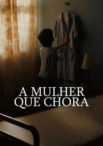 Постер до фільму "A Mulher que Chora" #456467
