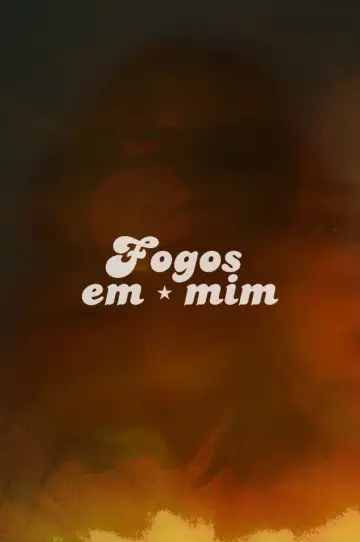 Постер до фильму"Fogos em mim" #456429