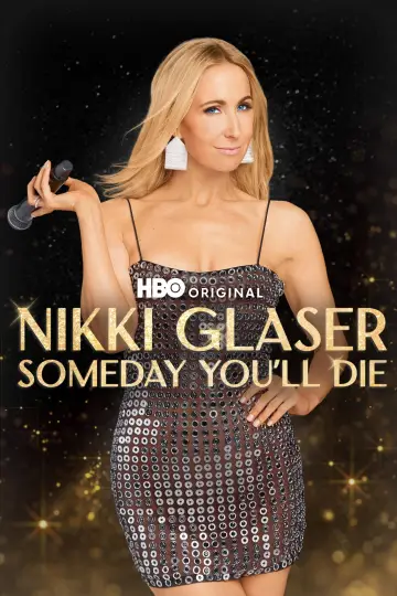 Постер до фильму"Nikki Glaser: Someday You