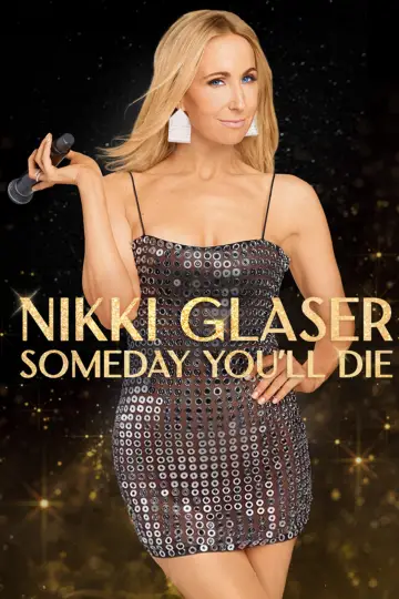 Постер до фильму"Nikki Glaser: Someday You