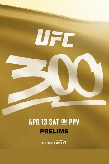 Постер до фильму"UFC 300 Prelims" #1159481