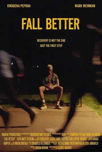 Постер до фильму"Fall Better" #1101447