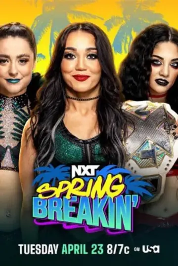 WWE NXT Spring Breakin' 2024 - Week 1 постер