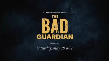 Задник до фильму"The Bad Guardian" #464363