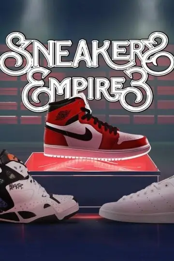 Постер до фильму"Sneakers Empire, le documentaire" #468191