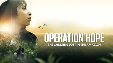 Задник до фільму "Operación Esperanza: Los niños perdidos en el Amazonas" #1105541