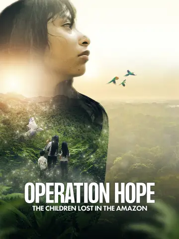 Постер до фільму "Operación Esperanza: Los niños perdidos en el Amazonas" #1105543