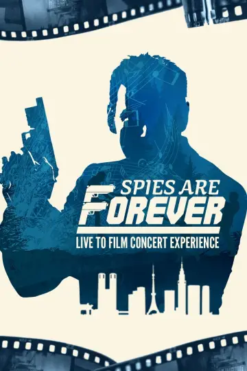 Spies Are Forever: Live Concert Experience постер