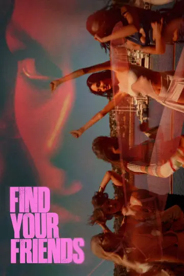 Постер до фильму"Find Your Friends" #910914