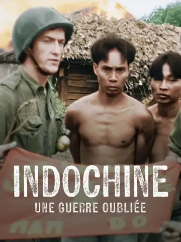 Постер до фильму"Indochine, une guerre oubliée" #469823