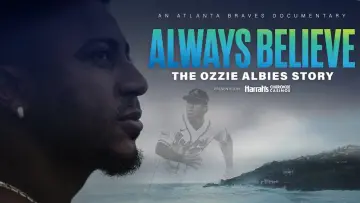 Задник до фильму"Always Believe: The Ozzie Albies Story" #465470