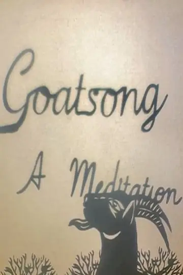 Постер до фильму"Goatsong: A Meditation" #470232