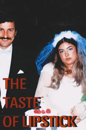 Постер до фильму"The Taste of Lipstick" #473962