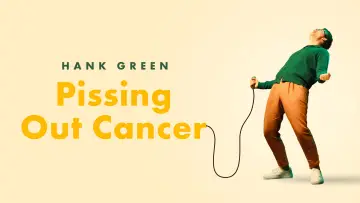 Задник до фільму "Hank Green: Pissing Out Cancer" #876397