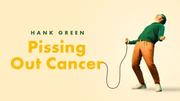 Задник до фільму "Hank Green: Pissing Out Cancer" #876400