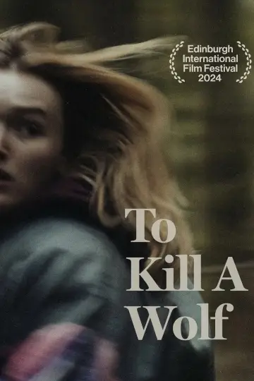 Постер до фільму "To Kill a Wolf" #1608979