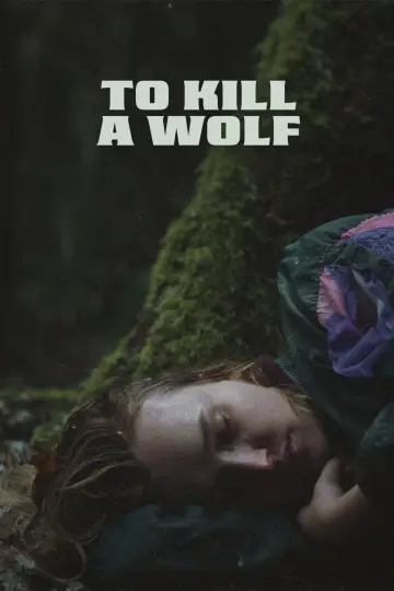 Постер до фільму "To Kill a Wolf" #1608980