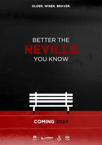 Постер до фильму"Better the Neville You Know" #474136