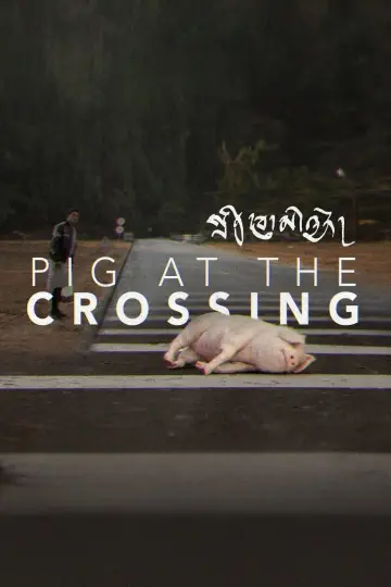 Постер до фильму"Pig at the Crossing" #738111