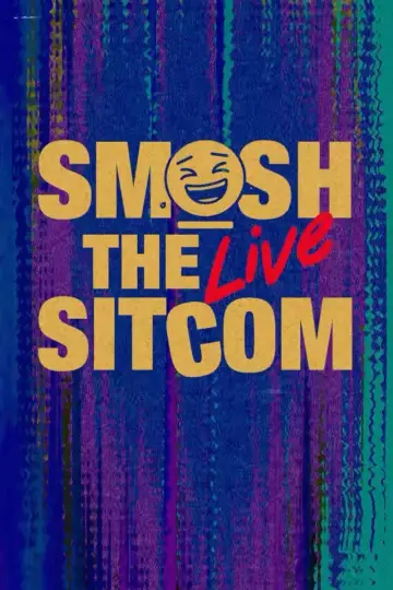 Постер до фильму"Smosh: The Sitcom LIVE" #1112674