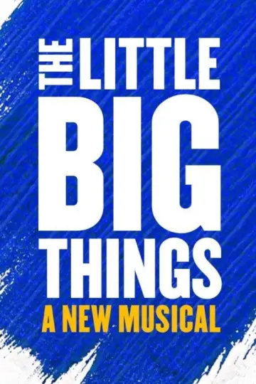 Постер до фильму"National Theatre Live: The Little Big Things" #1114526