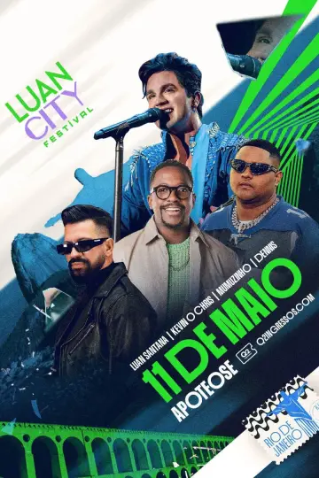 Постер до фильму"Luan Santana: Luan City Festival · Rio de Janeiro" #480460