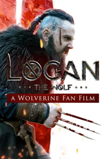 Logan the Wolf: A Wolverine Fan Film постер