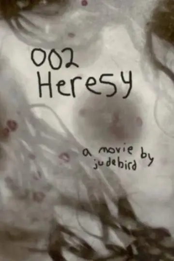 Постер до фильму"002 Heresy" #1115824