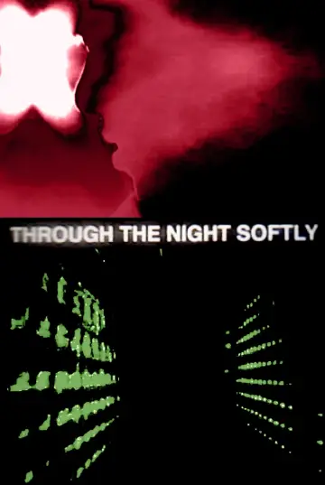 Through The Night Softly постер