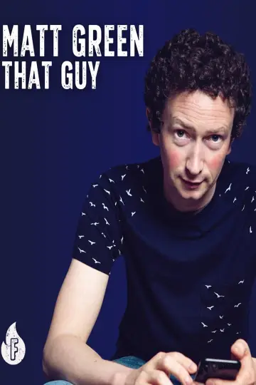 Постер до фильму"Matt Green: That Guy" #485083