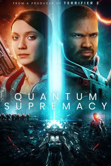 Постер до фильму"Quantum Supremacy" #535657