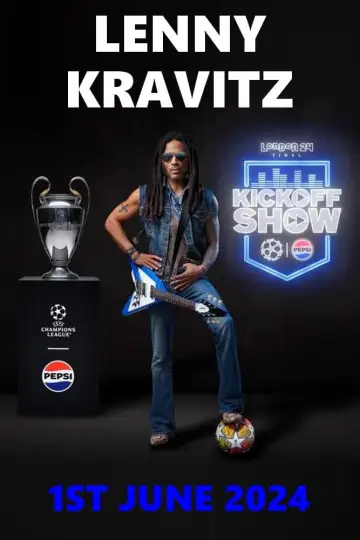 Lenny Kravitz : UEFA Champions League Final Kick Off Show постер