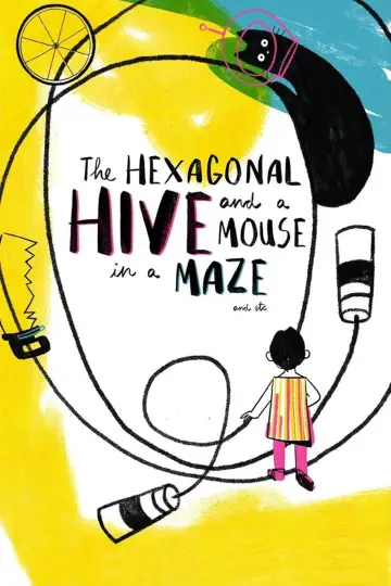 Постер до фільму "The Hexagonal Hive and a Mouse in a Maze" #1121128