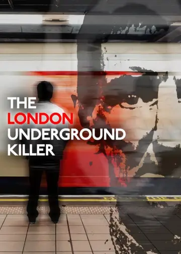 Постер до фільму "The London Underground Killer" #489088