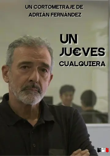 Постер до фільму "Un Jueves Cualquiera" #489162