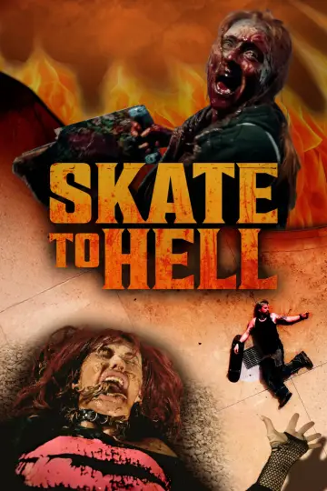 Постер до фильму"Skate to Hell" #540417