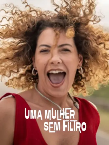 Постер до фильму"Uma Mulher Sem Filtro" #702316
