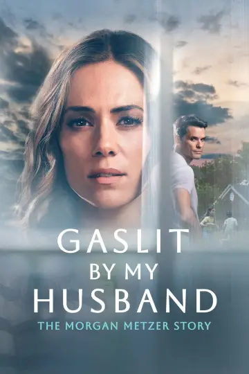 Постер до фильму"Gaslit by My Husband: The Morgan Metzer Story" #1124288
