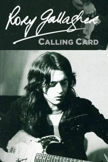 Постер до фильму"Rory Gallagher: Calling Card" #1124293