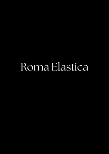 Постер до фільму "Roma elastica" #810194