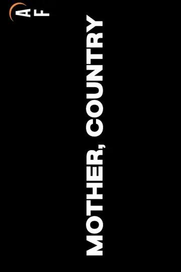 Постер до фильму"Mother, Country" #1122701