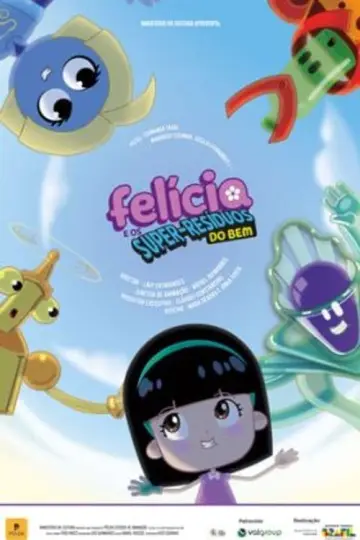 Felícia e os Super-Resíduos do Bem постер
