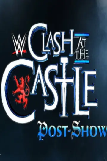 Постер до фильму"WWE Clash at the Castle: Scotland Post Show" #1138424