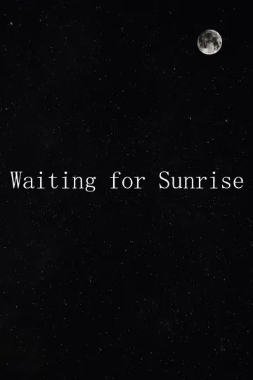 Постер до фильму"Waiting for Sunrise" #1138537
