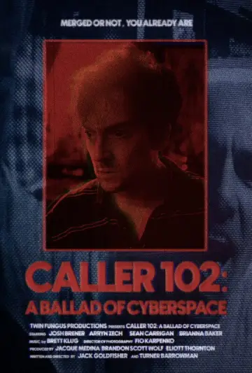Caller 102: A Ballad of Cyberspace постер