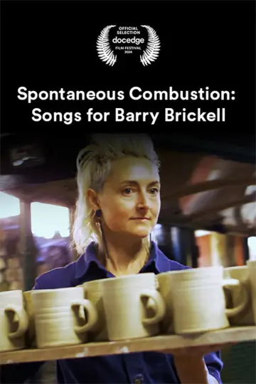Постер до фильму"Spontaneous Combustion: Songs for Barry Brickell" #1122461