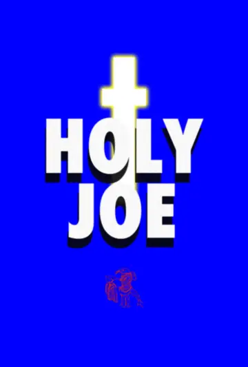 Постер до фильму"Holy Joe" #826615