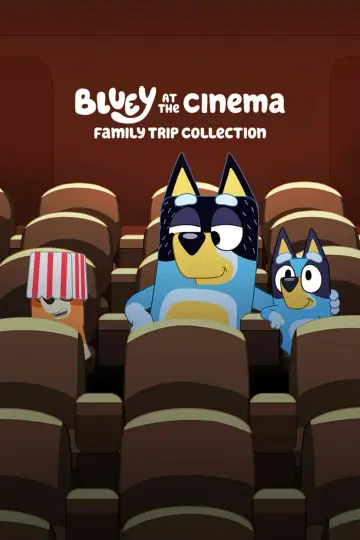 Bluey at the Cinema: Family Trip Collection постер