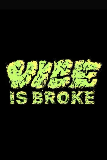 Постер до фильму"Vice Is Broke" #1184407