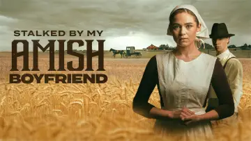 Задник до фильму"Stalked by My Amish Boyfriend" #704729